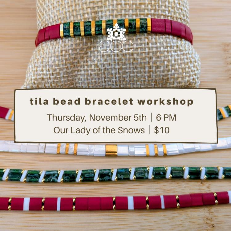 Tila Bead Bracelet Workshop