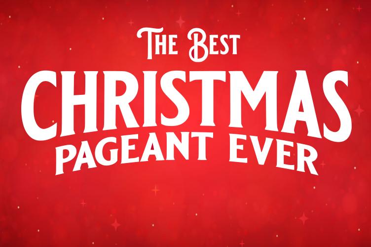 The Best Christmas Pageant Ever