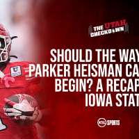 The Utah Checkdown podcast: Should the Wayshawn Parker Heisman campaign begin? Recap of Iowa State