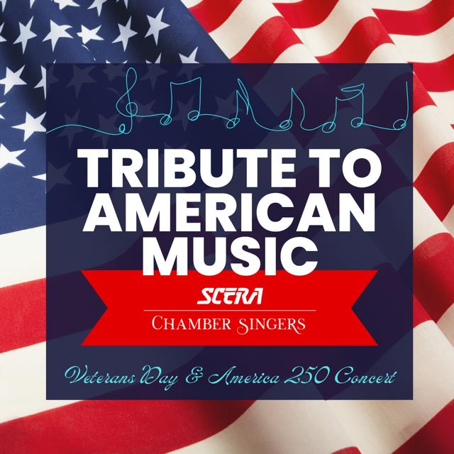Tribute to American Music: A Veterans Day and America 250 Celebration