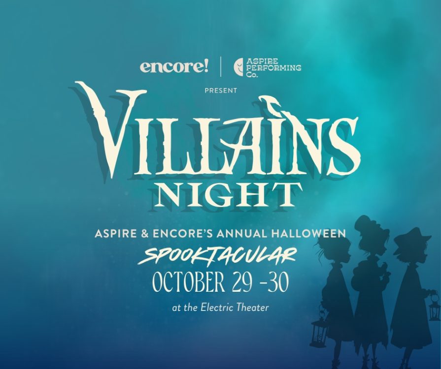 ENCORE Presents: Aspire: Villains Night